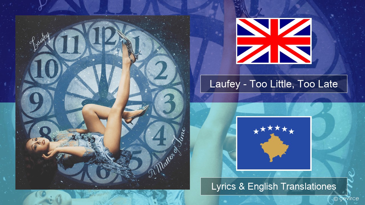 Laufey – Too Little, Too Late Anglorum Lyrics & English Translationes