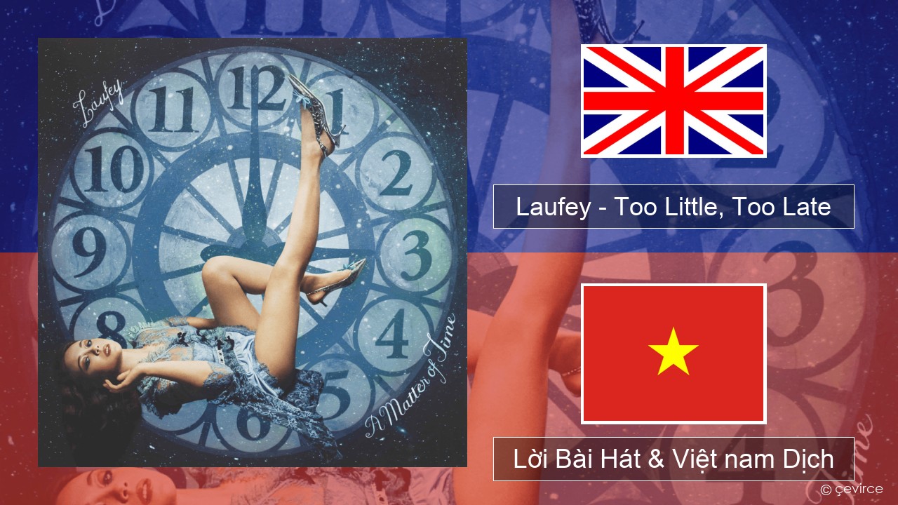 Laufey – Too Little, Too Late Tiếng anh Lời Bài Hát & Việt nam Dịch