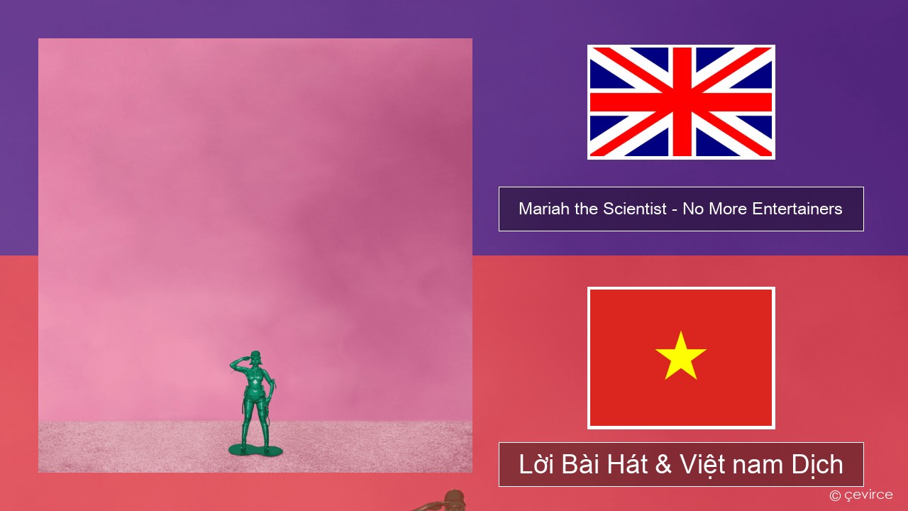 Mariah the Scientist – No More Entertainers Tiếng anh Lời Bài Hát & Việt nam Dịch