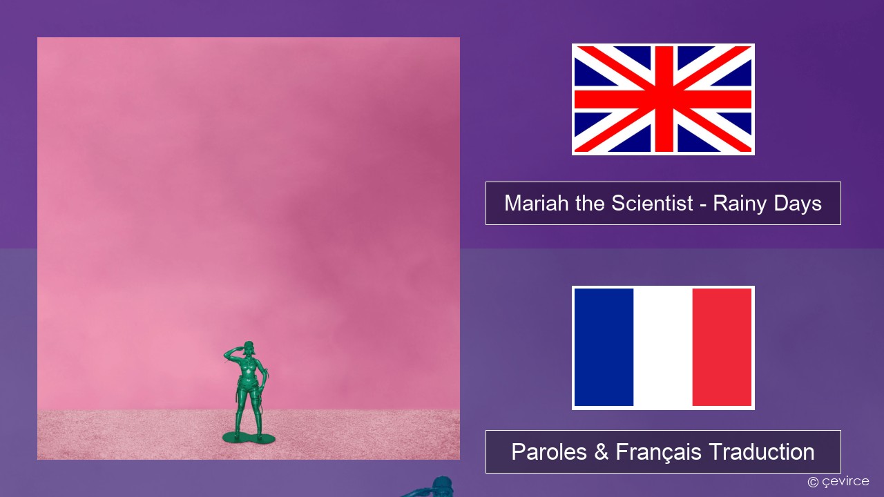 Mariah the Scientist – Rainy Days Anglais Paroles & Français Traduction