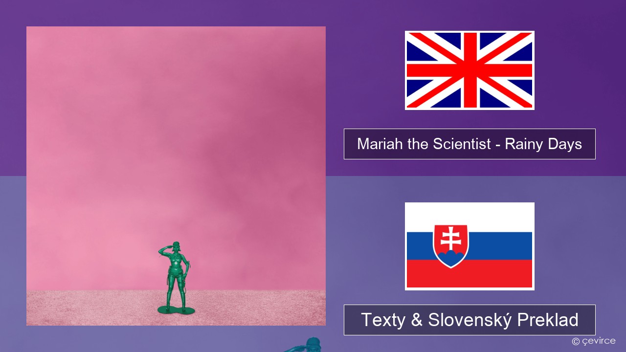 Mariah the Scientist – Rainy Days Anglický Texty & Slovenský Preklad