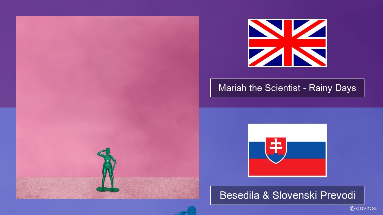 Mariah the Scientist – Rainy Days Slovenščina Besedila & Slovenski Prevodi