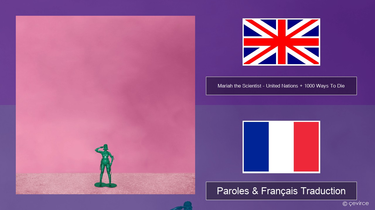 Mariah the Scientist – United Nations + 1000 Ways To Die Anglais Paroles & Français Traduction