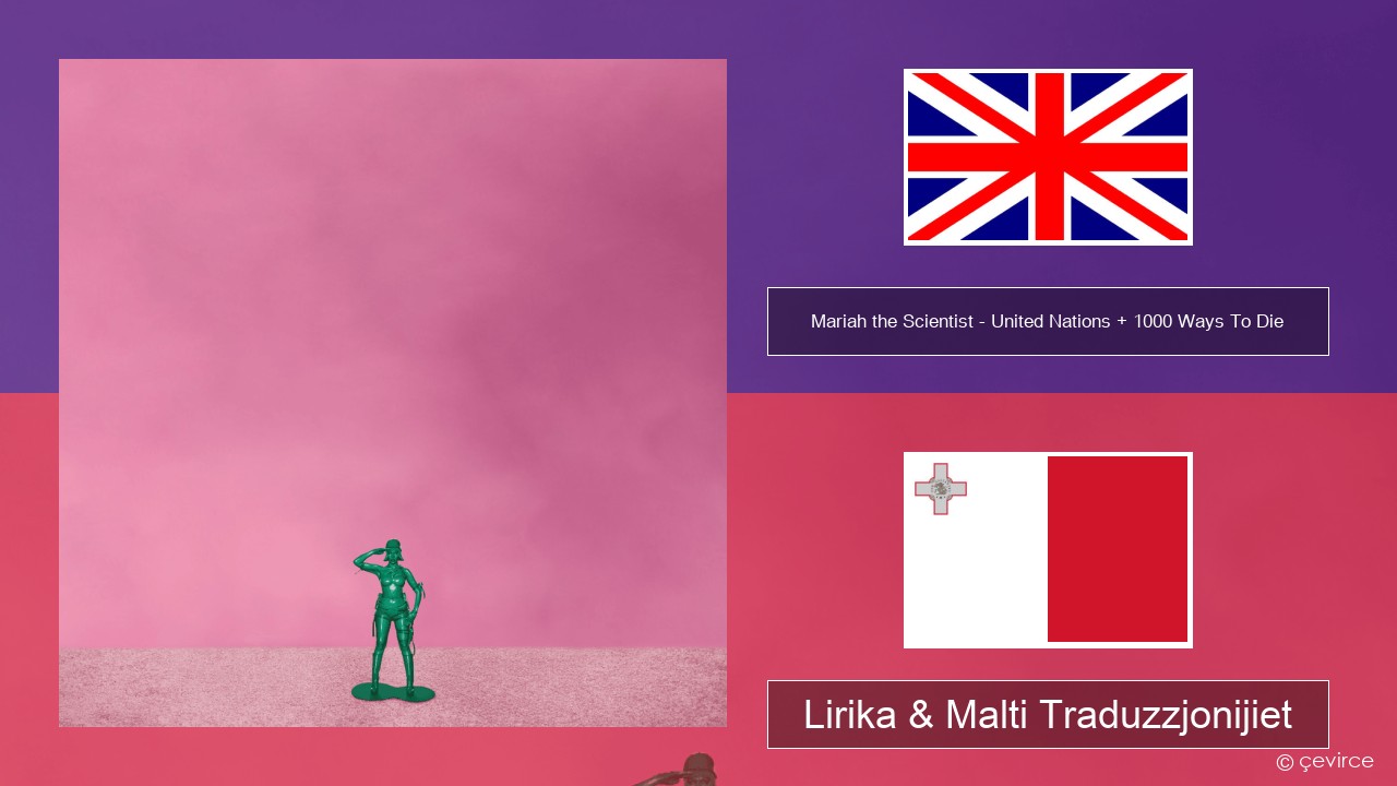 Mariah the Scientist – United Nations + 1000 Ways To Die Ingliż Lirika & Malti Traduzzjonijiet