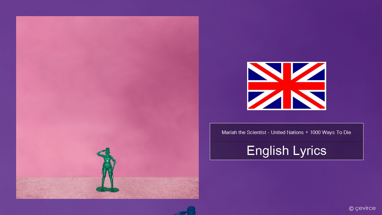 Mariah the Scientist – United Nations + 1000 Ways To Die English Lyrics