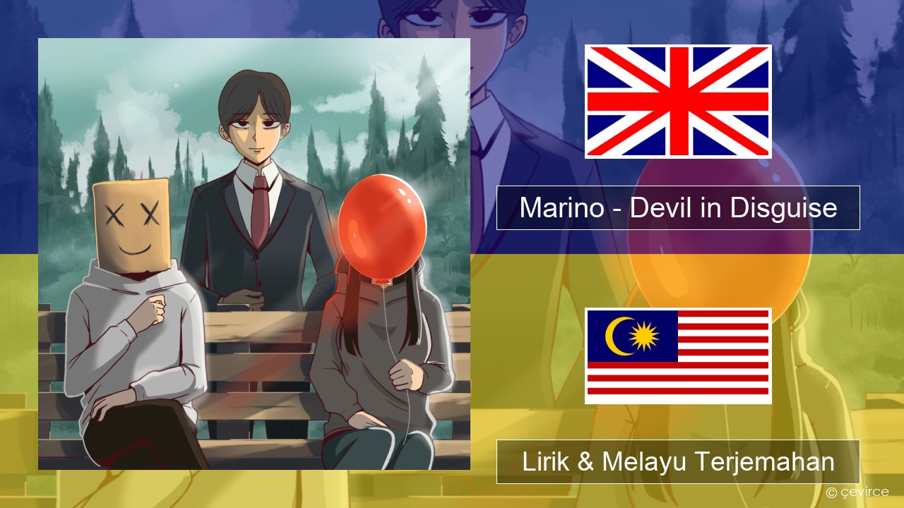 Marino – Devil in Disguise Francais Lirik & Melayu (Malay) Terjemahan