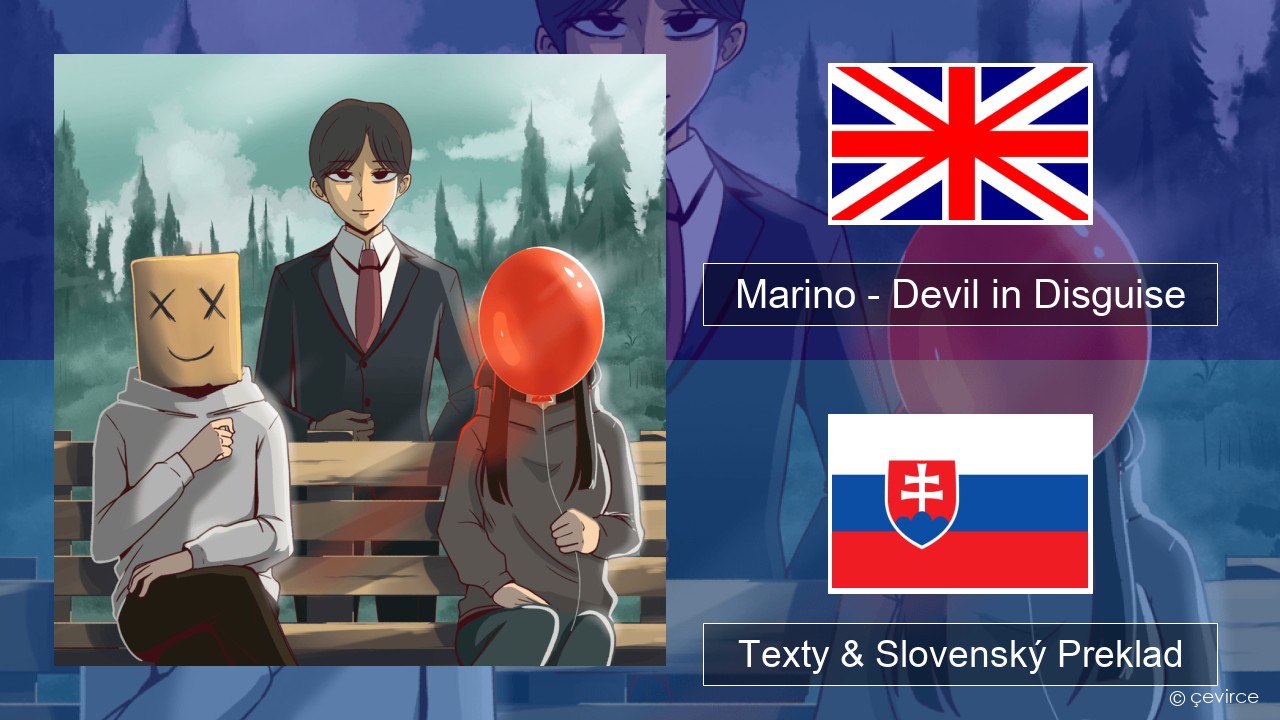Marino – Devil in Disguise Anglický Texty & Slovenský Preklad