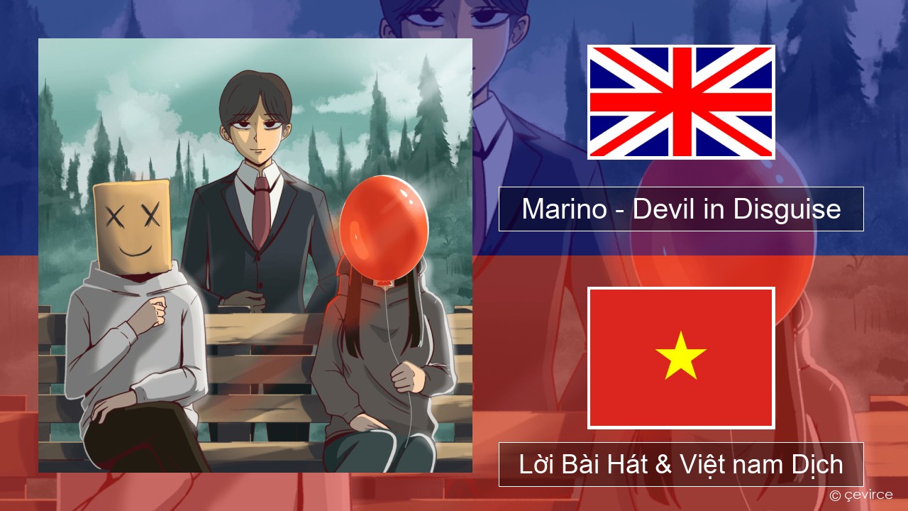 Marino – Devil in Disguise Tiếng anh Lời Bài Hát & Việt nam Dịch