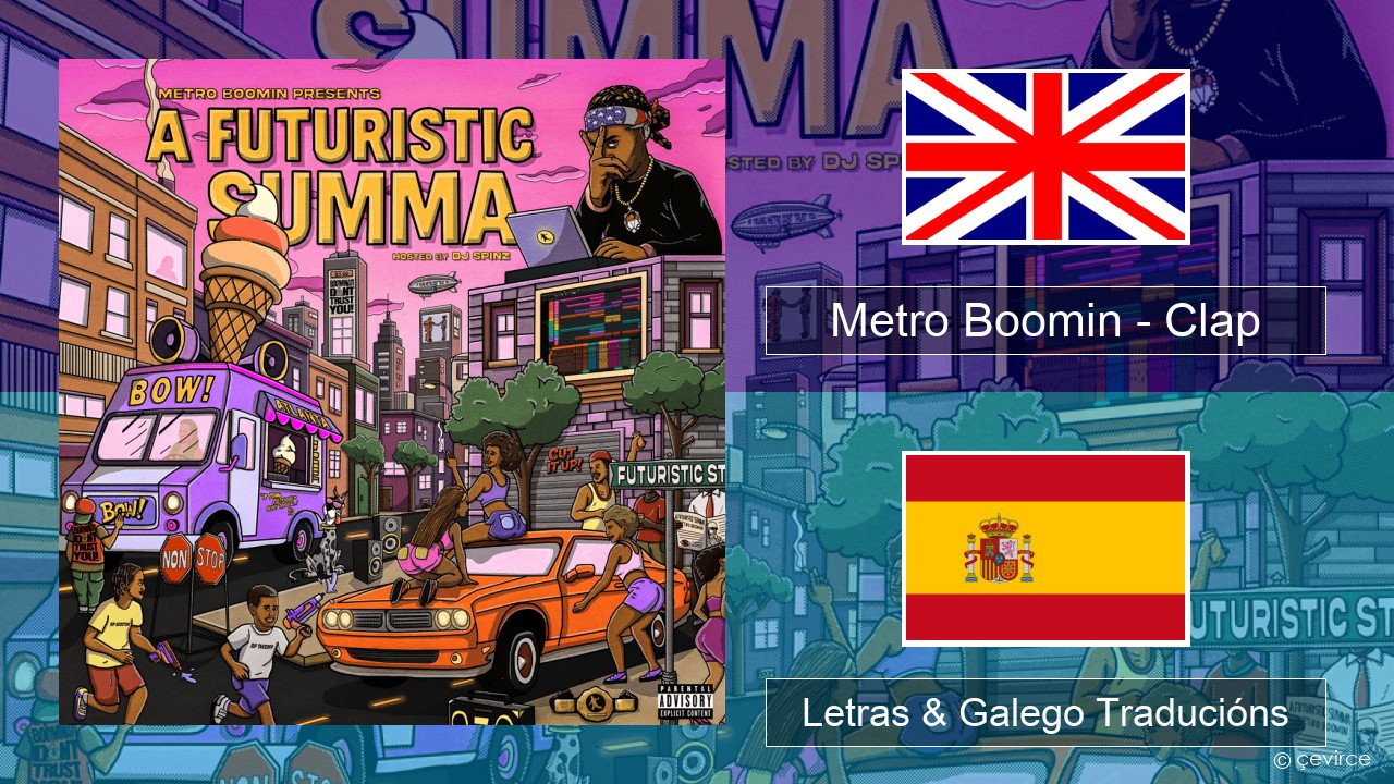 Metro Boomin – Clap Inglés Letras & Galego Traducións