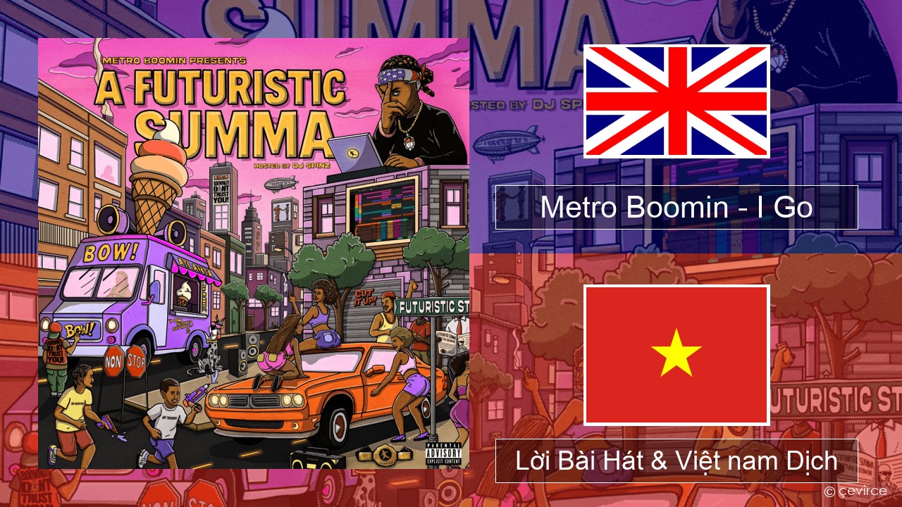 Metro Boomin – I Go Tiếng anh Lời Bài Hát & Việt nam Dịch