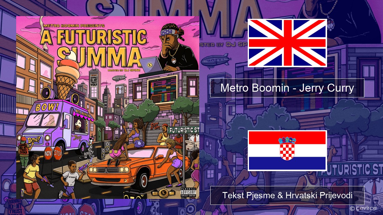 Metro Boomin – Jerry Curry (Love & Basketball) Engleski Tekst Pjesme & Hrvatski Prijevodi