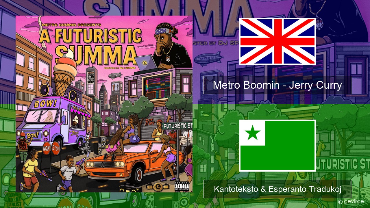 Metro Boomin – Jerry Curry (Love & Basketball) La angla Kantoteksto & Esperanto Tradukoj