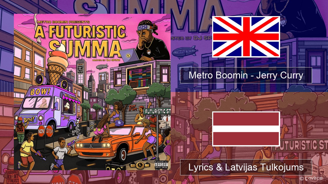 Metro Boomin – Jerry Curry (Love & Basketball) Angļu Lyrics & Latvijas Tulkojums