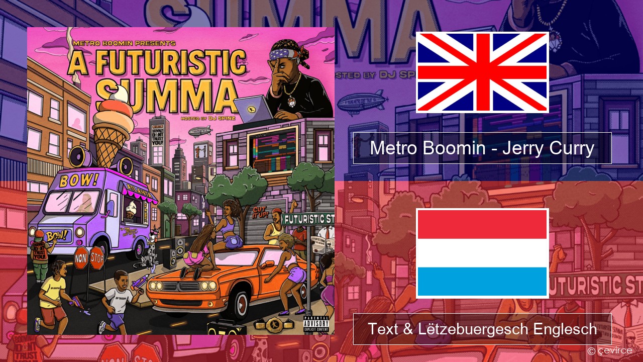Metro Boomin – Jerry Curry (Love & Basketball) Englisch Text & Lëtzebuergesch Englesch