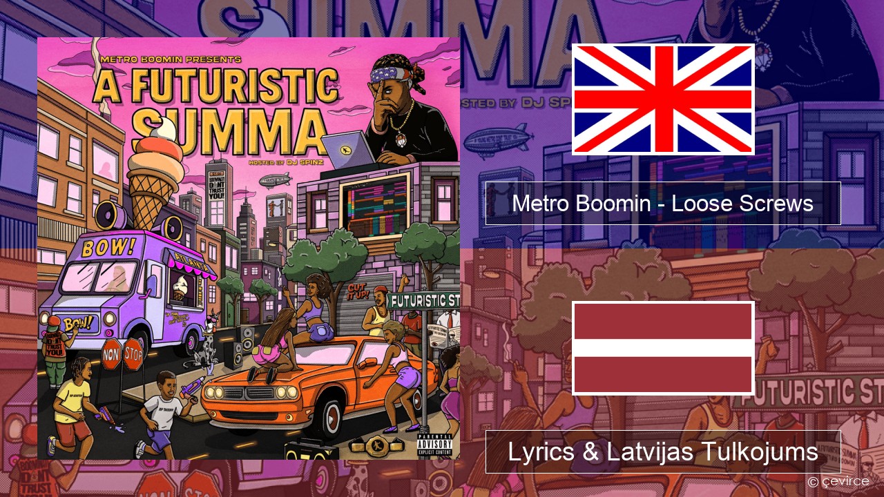 Metro Boomin – Loose Screws Angļu Lyrics & Latvijas Tulkojums
