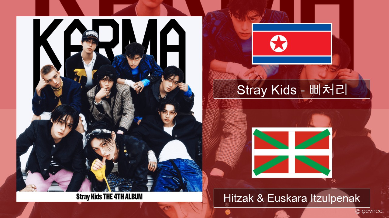 Stray Kids – 삐처리 (BLEEP) Korearra Hitzak & Euskara Itzulpenak