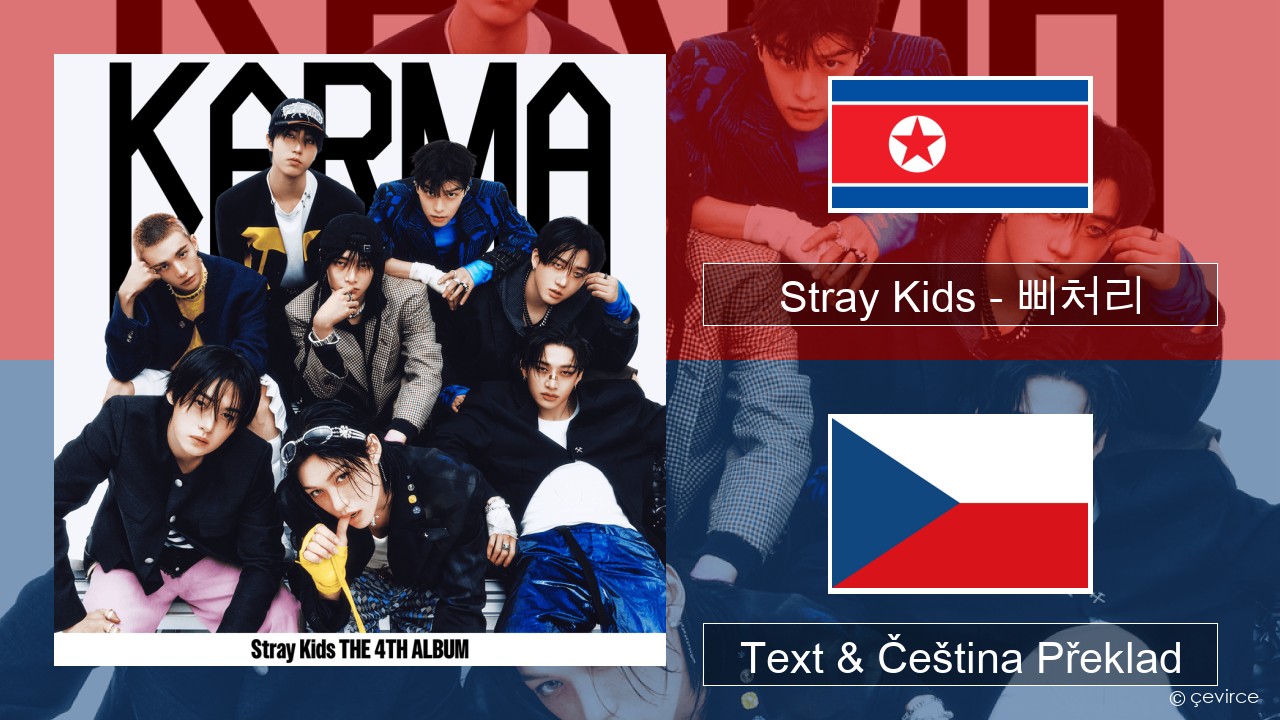Stray Kids – 삐처리 (BLEEP) Korejský Text & Čeština Překlad