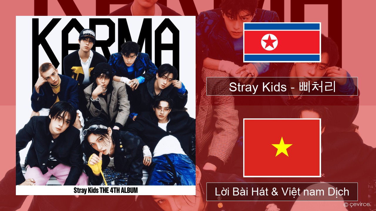 Stray Kids – 삐처리 (BLEEP) Hàn quốc Lời Bài Hát & Việt nam Dịch