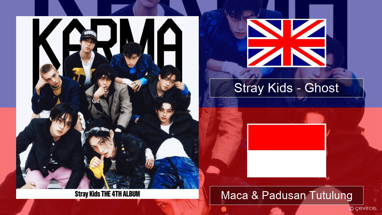 Stray Kids – Ghost Sing Maca & Padusan Tutulung