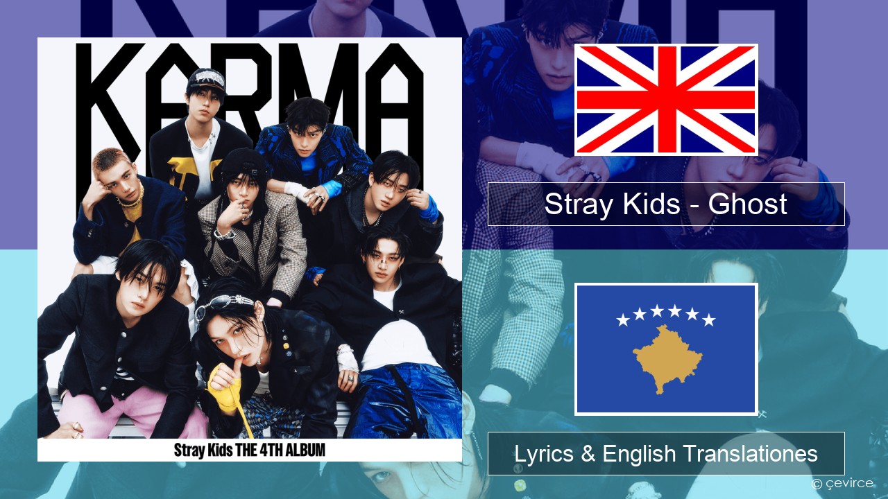 Stray Kids – Ghost Anglorum Lyrics & English Translationes