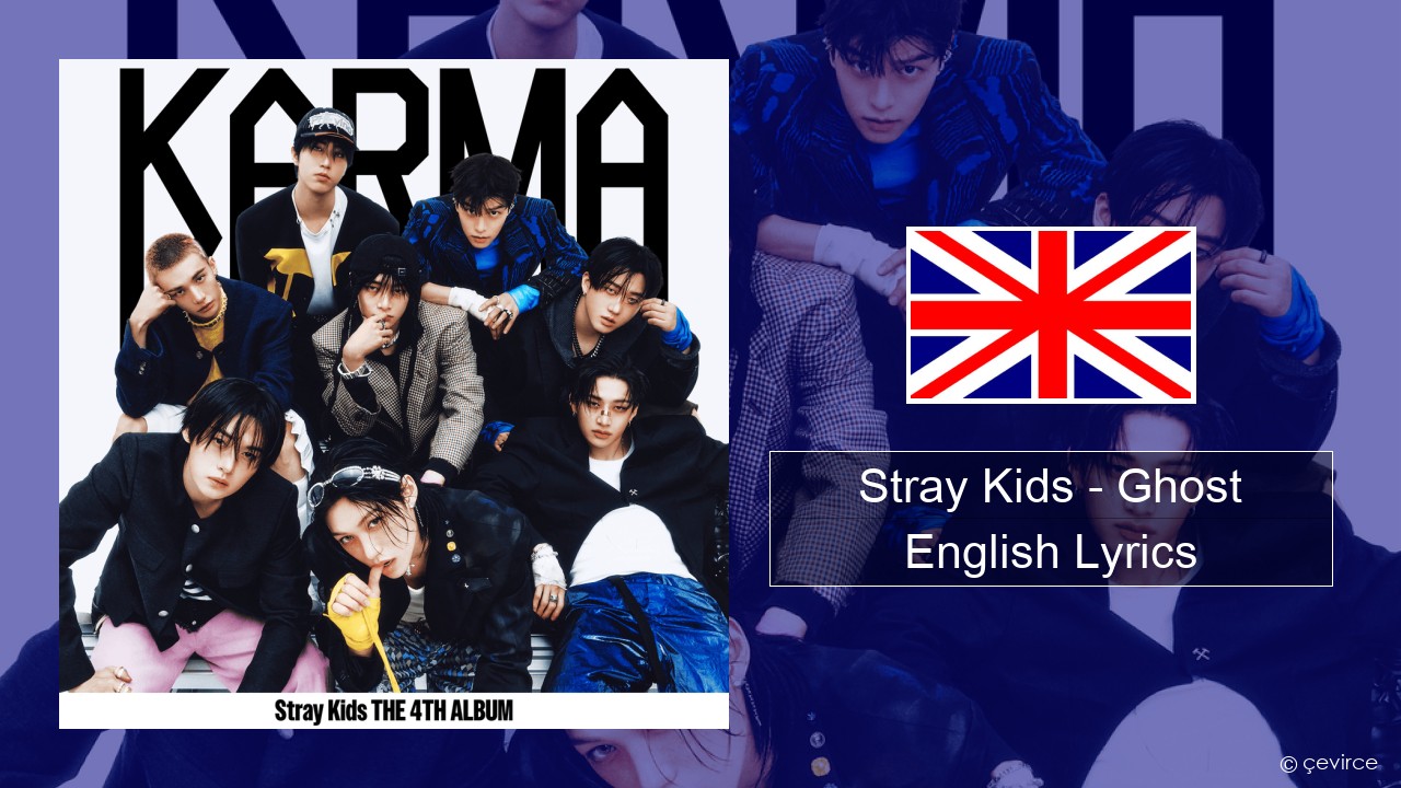 Stray Kids – Ghost English Lyrics