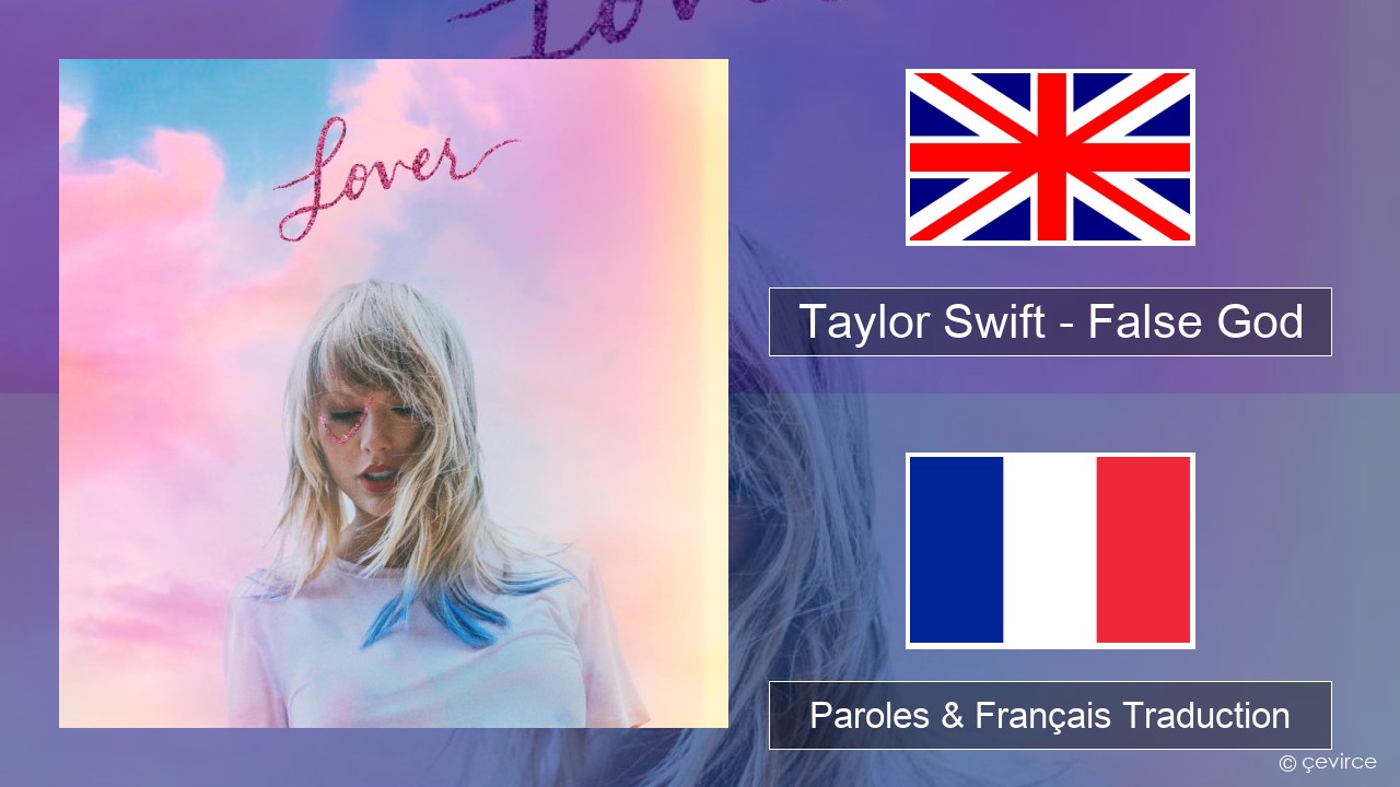 Taylor Swift – False God Anglais Paroles & Français Traduction