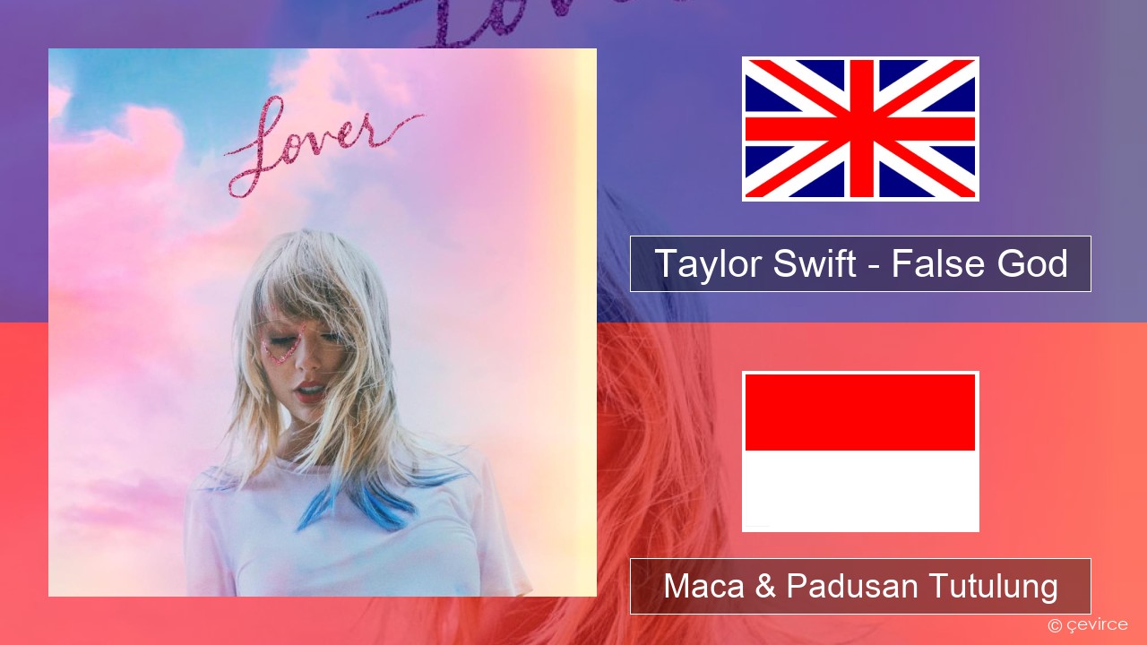 Taylor Swift – False God Sing Maca & Padusan Tutulung