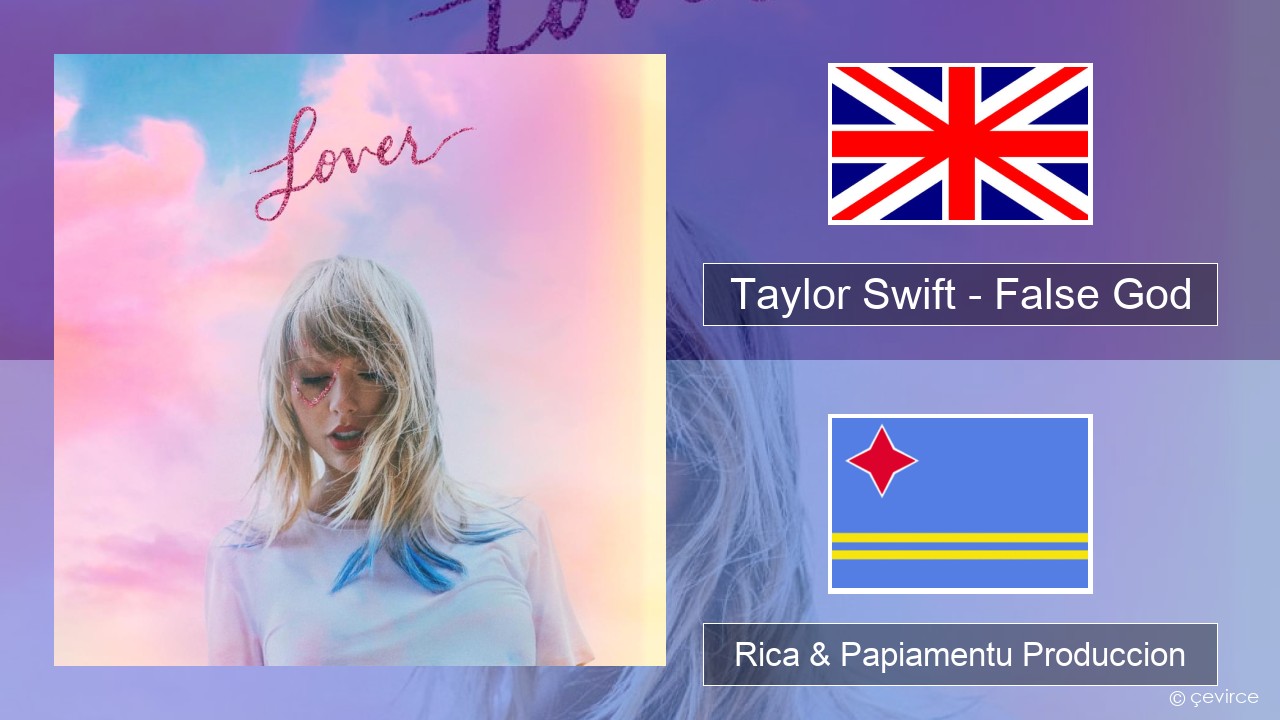 Taylor Swift – False God Ing Rica & Papiamentu Produccion