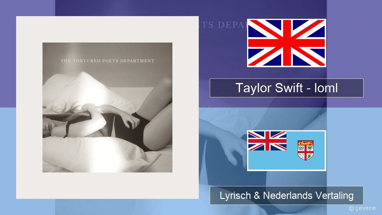 Taylor Swift – loml Engels Lyrisch & Nederlands Vertaling