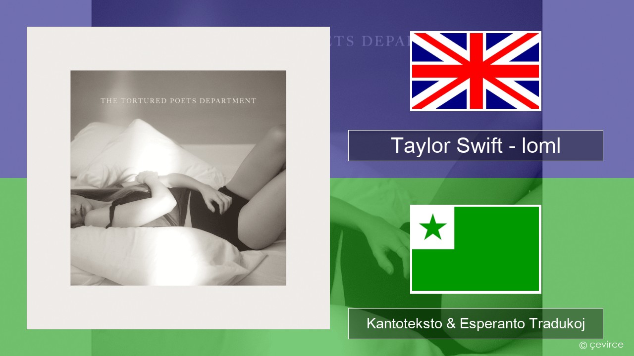 Taylor Swift – loml La angla Kantoteksto & Esperanto Tradukoj