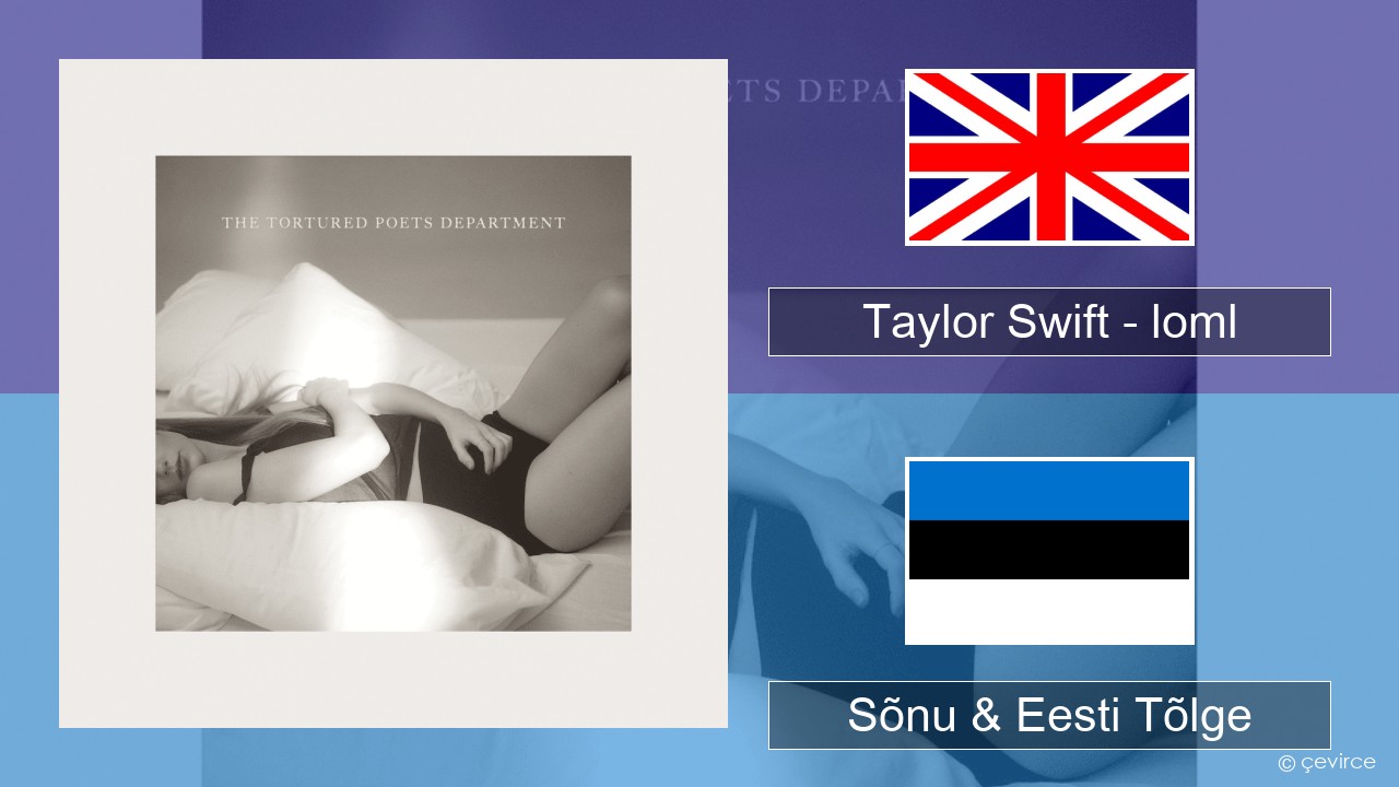Taylor Swift – loml Inglise Sõnu & Eesti Tõlge
