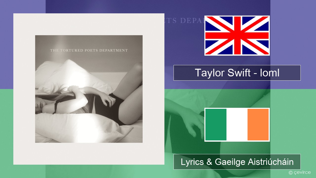 Taylor Swift – loml Béarla Lyrics & Gaeilge Aistriúcháin