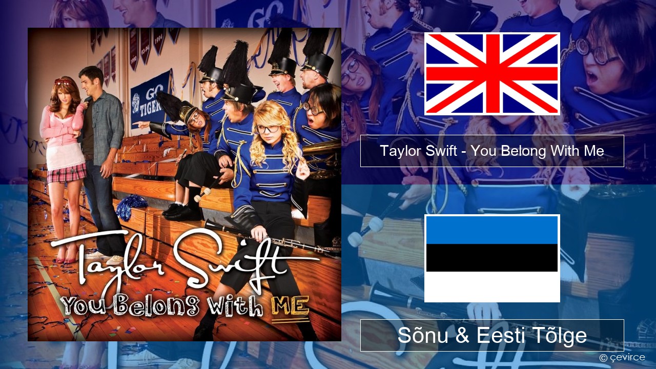 Taylor Swift – You Belong With Me Inglise Sõnu & Eesti Tõlge