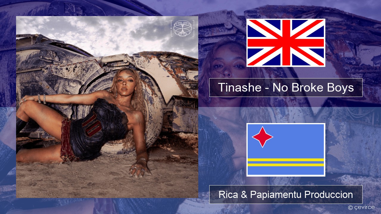 Tinashe – No Broke Boys Ing Rica & Papiamentu Produccion