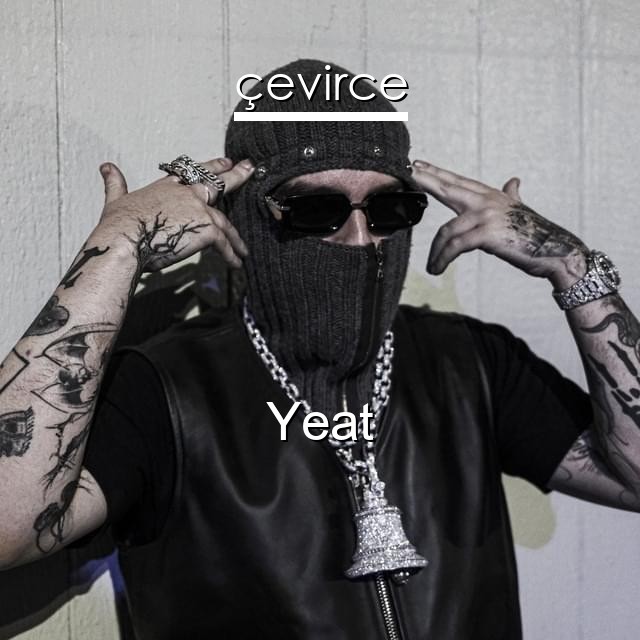 Yeat