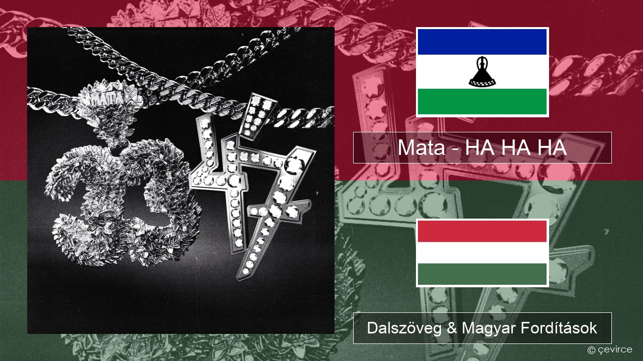 Mata – HA HA HA Lengyel Dalszöveg & Magyar Fordítások