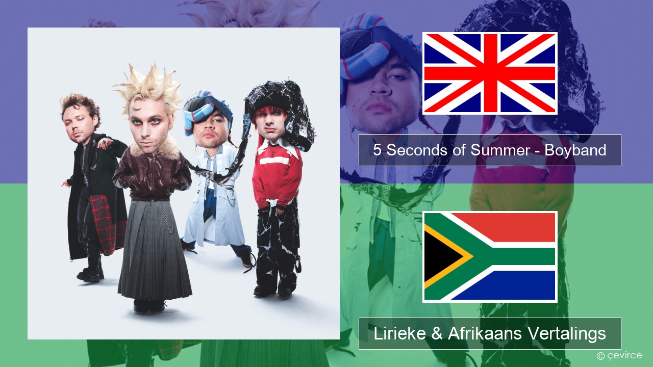 5 Seconds of Summer – Boyband Engels Lirieke & Afrikaans Vertalings