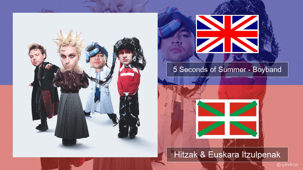 5 Seconds of Summer – Boyband Ingelesa Hitzak & Euskara Itzulpenak