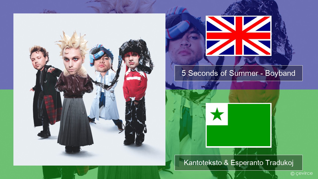 5 Seconds of Summer – Boyband La angla Kantoteksto & Esperanto Tradukoj