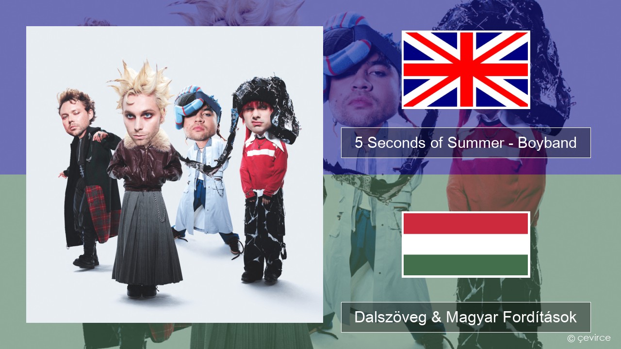 5 Seconds of Summer – Boyband Magyar Dalszöveg & Magyar Fordítások