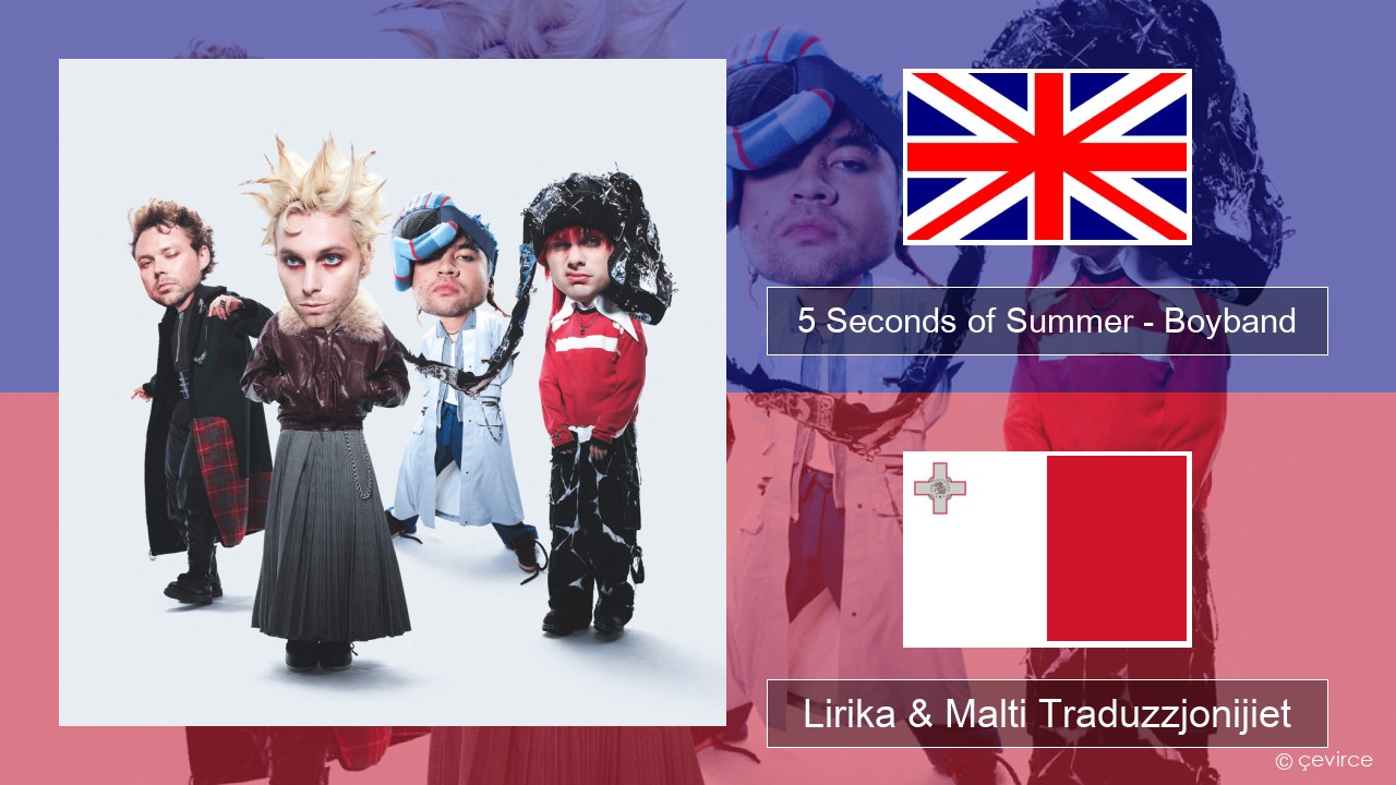 5 Seconds of Summer – Boyband Ingliż Lirika & Malti Traduzzjonijiet