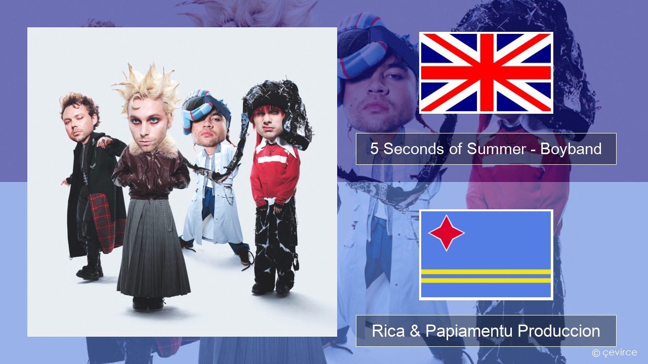 5 Seconds of Summer – Boyband Ing Rica & Papiamentu Produccion