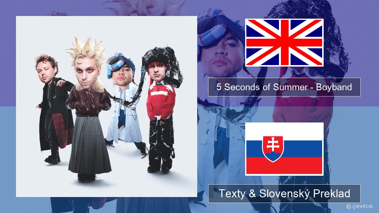 5 Seconds of Summer – Boyband Anglický Texty & Slovenský Preklad