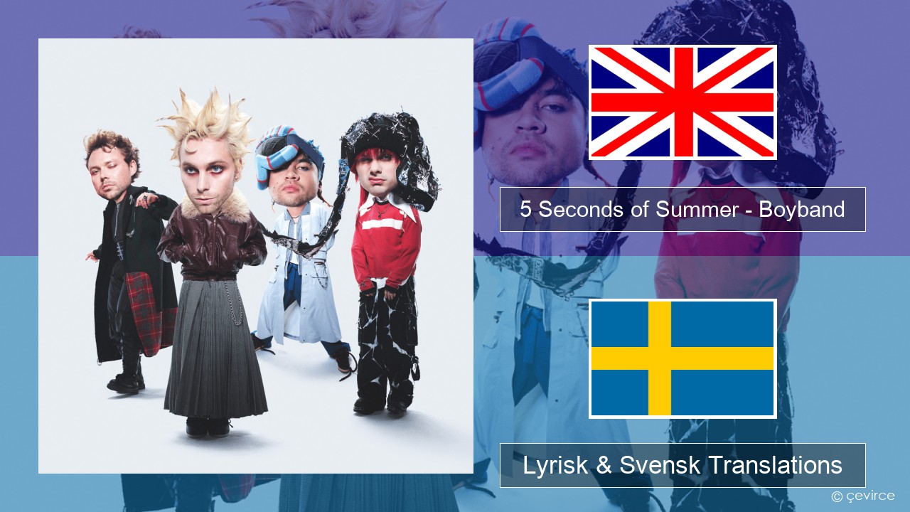 5 Seconds of Summer – Boyband Engelsk Lyrisk & Svensk Translations