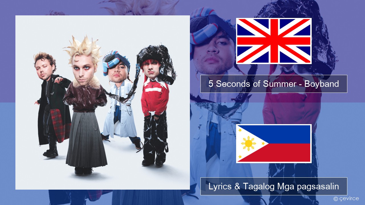 5 Seconds of Summer – Boyband Ingles Lyrics & Tagalog Mga pagsasalin