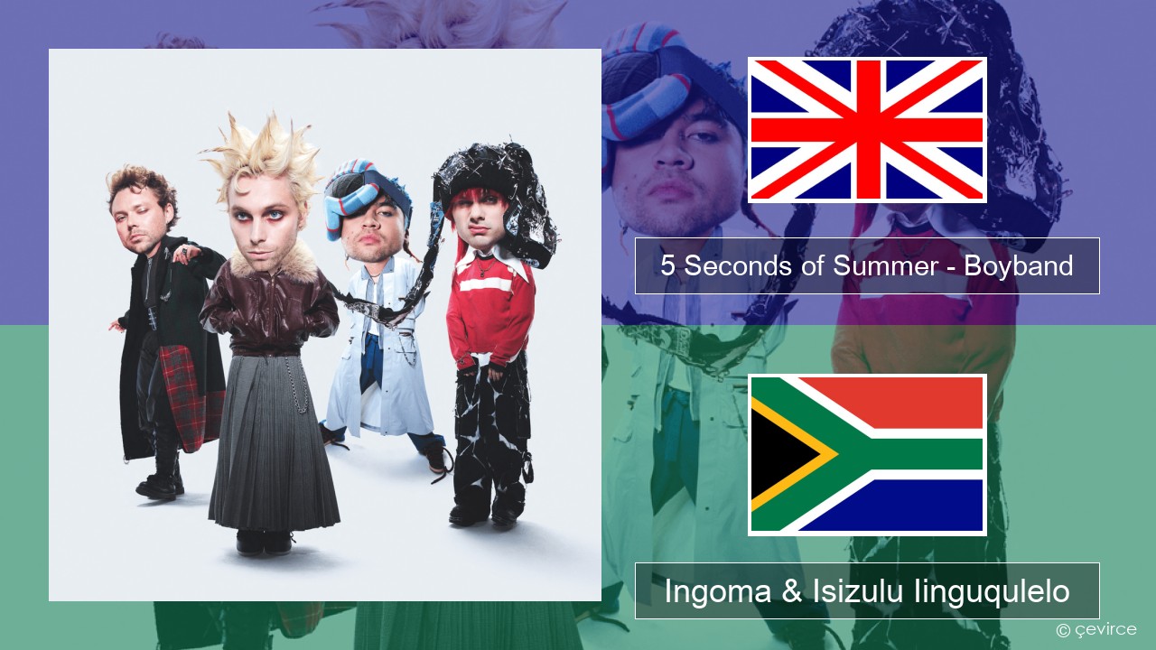 5 Seconds of Summer – Boyband Isixhosa Ingoma & Isizulu Iinguqulelo