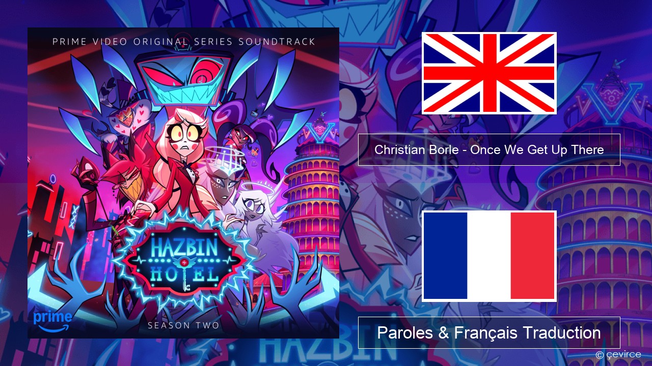 Christian Borle – Once We Get Up There Anglais Paroles & Français Traduction