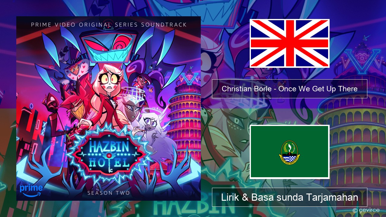 Christian Borle – Once We Get Up There Basa inggris Lirik & Basa sunda Tarjamahan