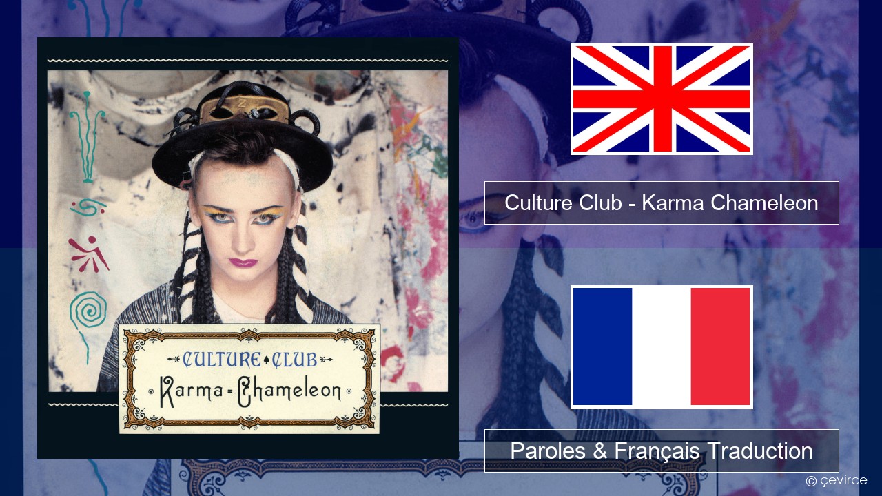 Culture Club – Karma Chameleon Anglais Paroles & Français Traduction