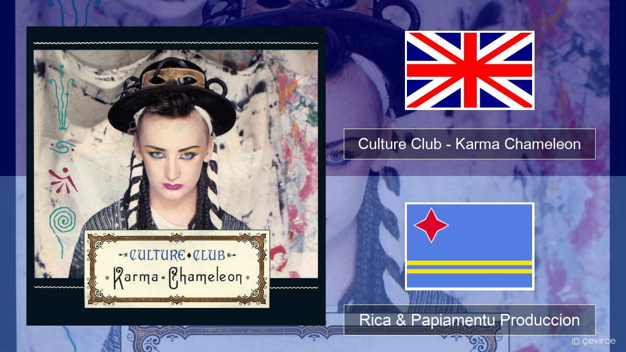 Culture Club – Karma Chameleon Ing Rica & Papiamentu Produccion